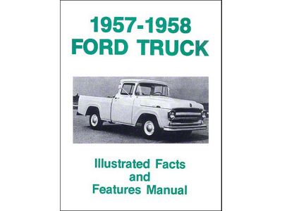 1957-1958 Ford Pickup Facts and Features Manual - 28 Pages