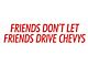 1961-67 Ford Econoline Bumper Sticker, Friends Don't Let Friends Drive Chevys