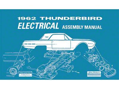 1962 Thunderbird Electrical Assembly Manual, 88 Pages