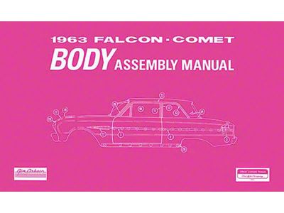 1963 Falcon and Comet Body Assembly Manual - 79 Pages