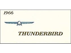 1966 Thunderbird Owner's Manual, 69 Pages with Over 70 Illustrations, Includes Ford Registered Owner Plan