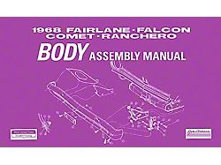 1968 Fairlane, Falcon, Comet and Ranchero Body Assembly Manual - 154 Pages