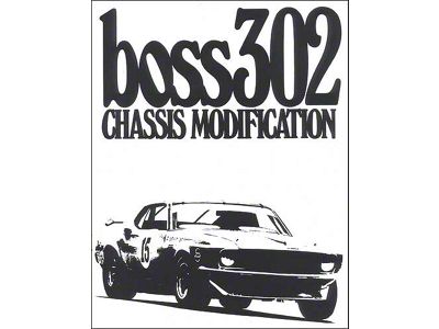 1969-1970 Mustang Boss 302 Chassis Modification, 30 Pages