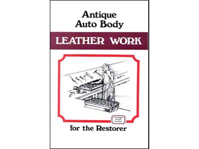 Antique Auto Body Leather Work For The Restorer