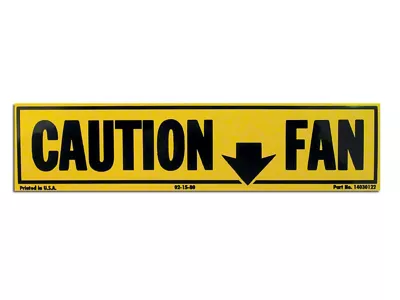 CA Fan Shroud Caution Decal (81-82 Corvette C3)