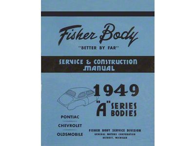 Chevy Service And Construction Manual, GM Fisher Body, For A-Bodies, 1949