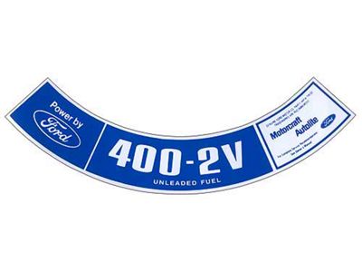 Ford Pickup Truck Air Cleaner Decal - 400 2V, Unleaded Fuel