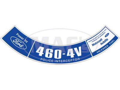 Ford Pickup Truck Air Cleaner Decal - 460 4V, Unleaded Fuel