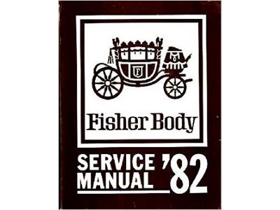 Full Size Chevy Fisher Body Service Manual, 1982