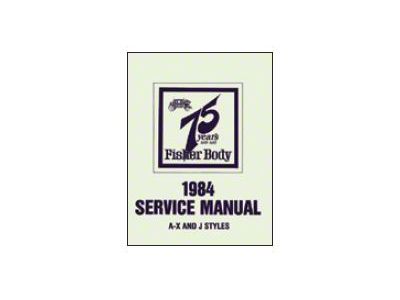 Full Size Chevy Fisher Body Service Manual, 1984