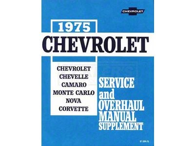 1975 Full Size Chevy, Chevelle, Camaro, Monte Carlo, Nova, Corvette Service and Overhaul Manual Supplement