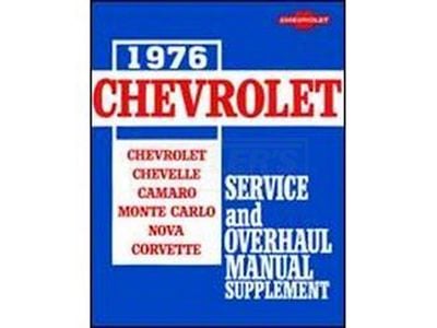 1976 Full Size Chevy, Chevelle, Camaro, Monte Carlo, Nova, Corvette Service and Overhaul Manual Supplement