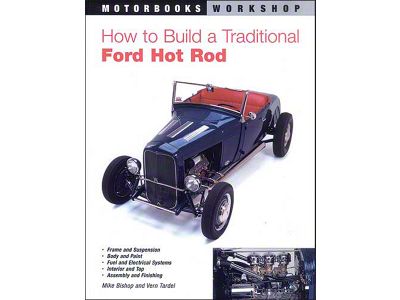 How To Build A Traditional Ford Hot Rod