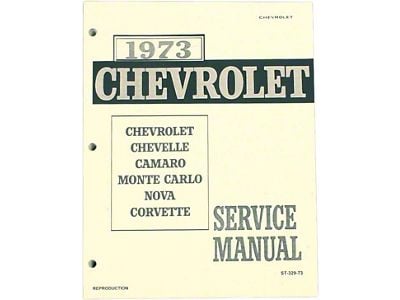 1973 Full Size Chevy, Chevelle, Camaro, Monte Carlo, Nova, Corvette Service Manual