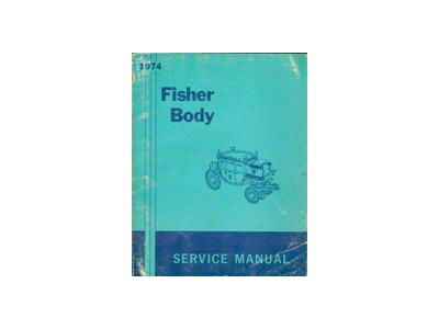 Nova Fisher Body Service Manual, 1974