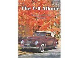 The V-8 Album - From The Early V-8 Club Of America - 350 Pages