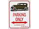 Tudor Sedan Parking Only Sign