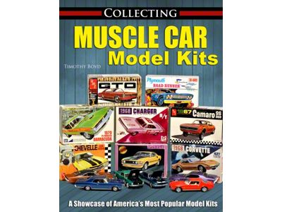 Collecting Muscle Car Model Kits Book