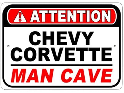 Corvette Attention Man Cave Sign; 10x14-Inch