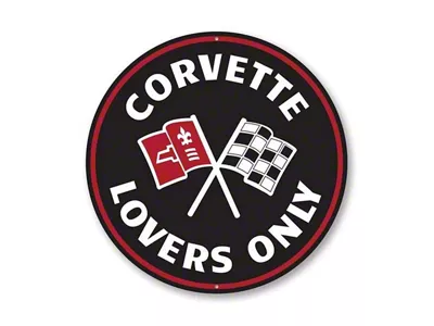 Corvette Lovers Only Sign; 12-Inch Circle