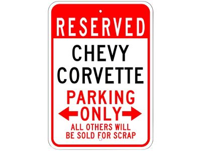 Corvette Reserved Parking Only Sign; 10x14-Inch