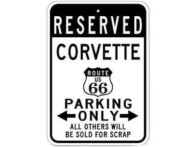 Corvette Reserved Parking Only Sign; 10x14-Inch