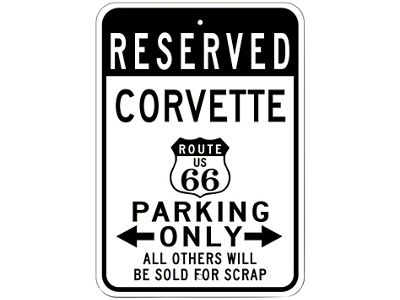 Corvette Reserved Parking Only Sign; 12x18-Inch