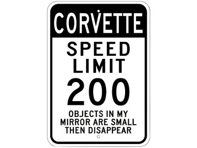 Corvette Speed Limit 200 Sign; 10x14-Inch