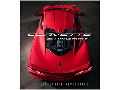 Corvette Stingray The Mid-Engine Revolution Book