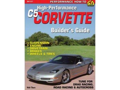 High-Performance C5 Corvette Builders Guide