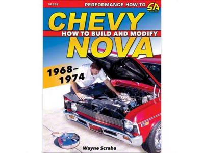 How-To Build/Modify a 1968-1974 Chevy Nova Book