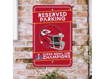 Parking Sign with Kansas City Chiefs Super Bowl LVIII Champions Logo; Red